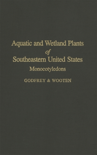 Бумажная книга «Aquatic and Wetland Plants of Southeastern United States: Monocotyledons», авторов Жан В. Вутэн, Роберт К. Годфри - фото №1