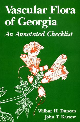 Паперова книга «Vascular Flora of Georgia: An Annotated Checklist», авторів Джон Т. Картеш, Вілбур Х. Дункан - фото №1