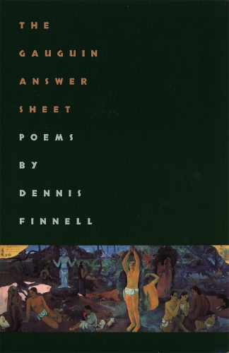 Бумажная книга «The Gauguin Answer Sheet: Poems», автор Деннис Финнелл - фото №1