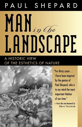 Бумажная книга «Man in the Landscape: A Historic View of the Esthetics of Nature», автор Пол Шепард - фото №1