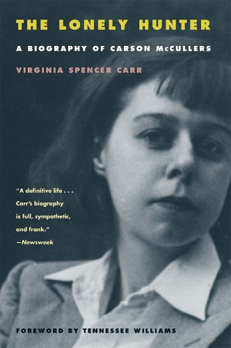Бумажная книга «The Lonely Hunter: A Biography of Carson McCullers», автор Вирджиния Спенсер Карр - фото №1