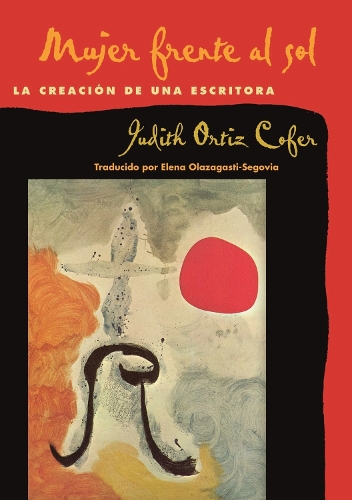 Паперова книга «Mujer Frente Al Sol: La Creacion De Una Escritora», автор Джудіт Ортіс Кофер - фото №1