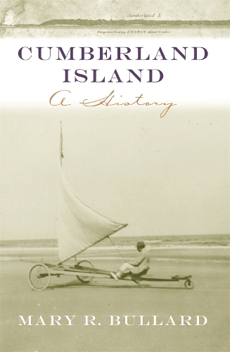 Паперова книга «Cumberland Island: A History», автор Мері Р. Буллард - фото №1