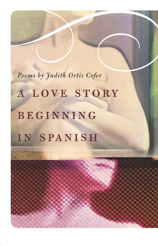 Паперова книга «A Love Story Beginning in Spanish», автор Джудіт Ортіс Кофер - фото №1