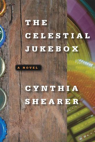 Бумажная книга «The Celestial Jukebox: A Novel», автор Синтия Ширер - фото №1