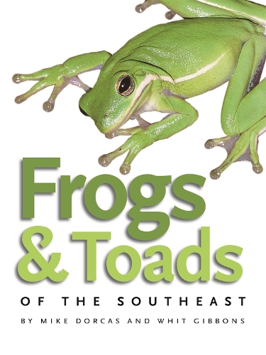 Бумажная книга «Frogs and Toads of the Southeast», авторов Майк Доркас, Уит Гиббонс - фото №1