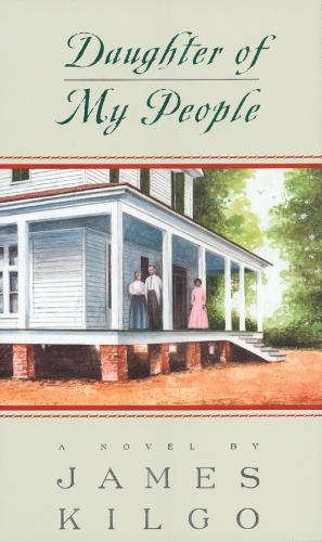 Паперова книга «Daughter of My People: A Novel», автор Джеймс Кілго - фото №1