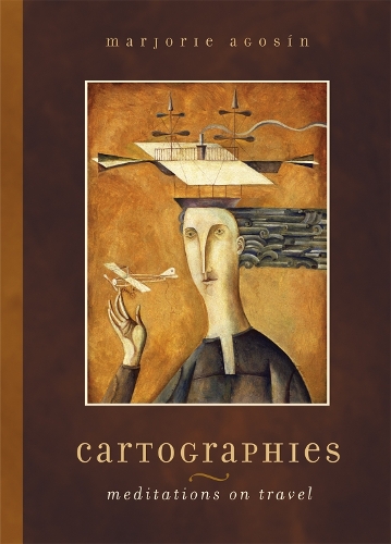 Паперова книга «Cartographies: Meditations on Travel», автор Марджорі Агосін - фото №1