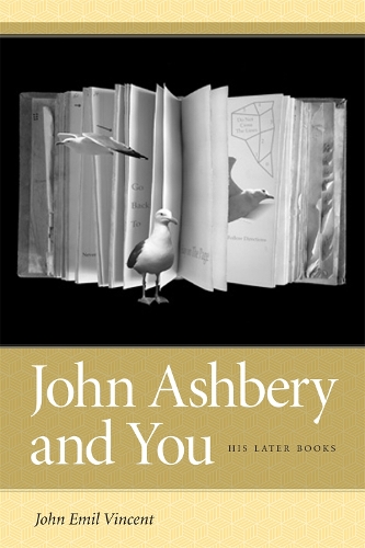 Бумажная книга «John Ashbery and You: His Later Books», автор Джон Эмиль Винсент - фото №1