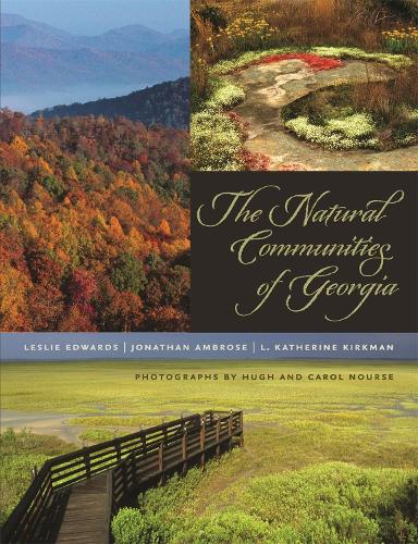Бумажная книга «The Natural Communities of Georgia», авторов Джонатан Эмброуз, Л. Кэтрин Киркман, Лесли Эдвардс - фото №1