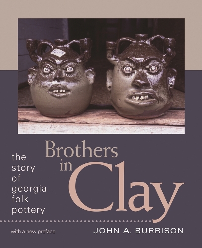 Бумажная книга «Brothers in Clay: The Story of Georgia Folk Pottery», автор Джон А. Беррисон - фото №1
