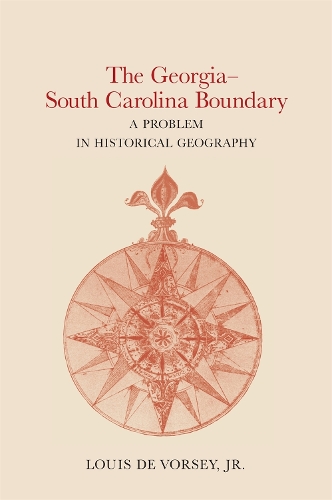 Бумажная книга «The Georgia-South Carolina Boundary: A Problem in Historical Geography», автор Луи де Ворси - фото №1