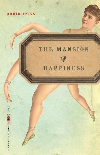 Паперова книга «The Mansion of Happiness: Poems», автор Робін Екісс - фото №1