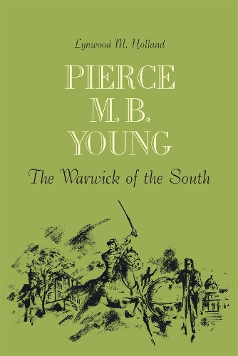 Бумажная книга «Pierce M. B. Young: The Warwick of the South», автор Линвуд М. Холланд - фото №1
