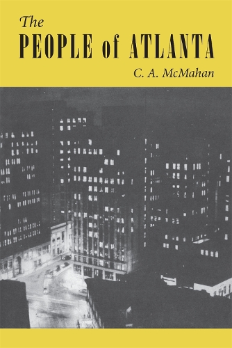Бумажная книга «The People of Atlanta: A Demographic Study of Georgia's Capital City», автор К. А. Макмехан - фото №1