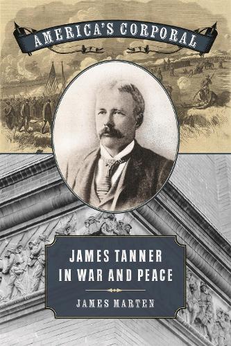 Бумажная книга «America's Corporal: James Tanner in War and Peace», автор Джеймс Мартен - фото №1