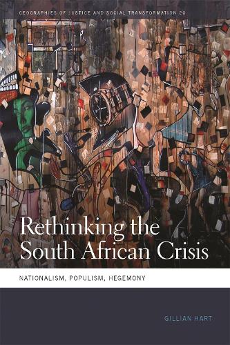 Бумажная книга «Rethinking the South African Crisis: Nationalism, Populism, Hegemony», автор Джиллиан Харт - фото №1