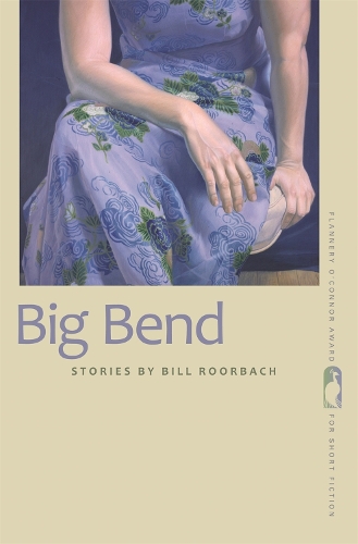 Бумажная книга «Big Bend: Stories», автор Билл Рорбах - фото №1