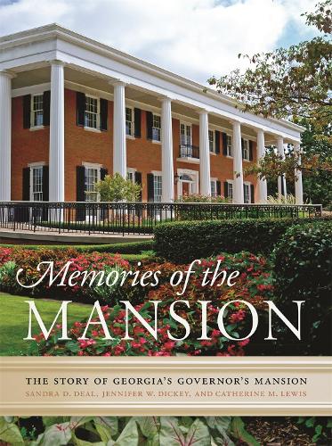 Паперова книга «Memories of the Mansion: The Story of Georgia's Governor's Mansion», авторів Бетті Фой Сандерс, Кетрін М. Льюїс, Дженніфер Дікі, Сандра Діл - фото №1