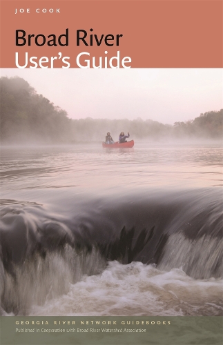 Бумажная книга «Broad River User's Guide», автор Джо Кук - фото №1