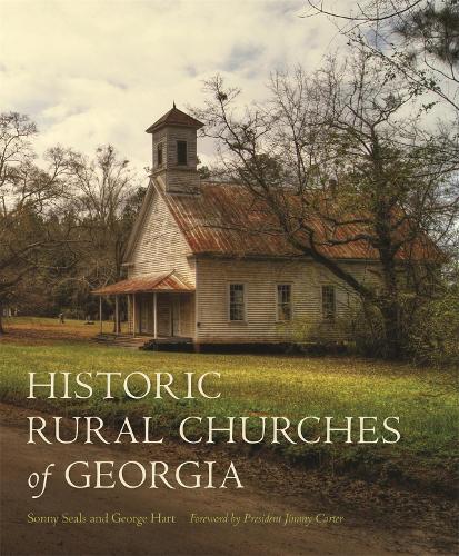 Бумажная книга «Historic Rural Churches of Georgia», авторов Джордж Харт, Сонни Силс - фото №1