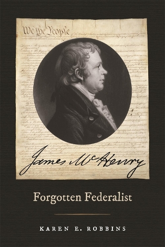Паперова книга «James McHenry, Forgotten Federalist», автор Карен Е. Роббінс - фото №1