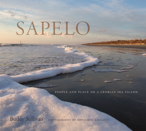 Бумажная книга «Sapelo: People and Place on a Georgia Sea Island», автор Бадди Салливан - фото №1