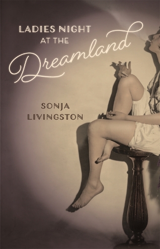 Бумажная книга «Ladies Night at the Dreamland», автор Соня Ливингстон - фото №1