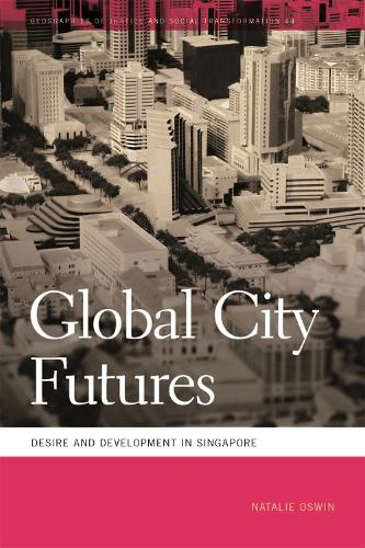 Бумажная книга «Global City Futures: Desire and Development in Singapore», автор Натали Освин - фото №1