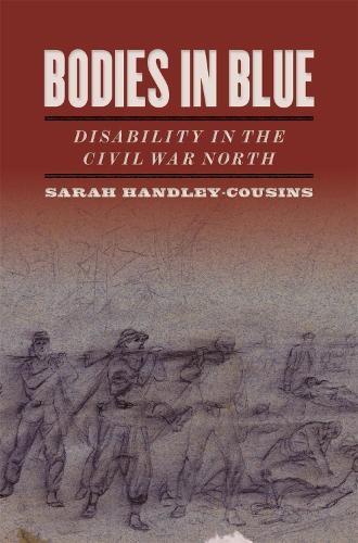Бумажная книга «Bodies in Blue: Disability in the Civil War North», автор Сара Хэндли-Кузинс - фото №1