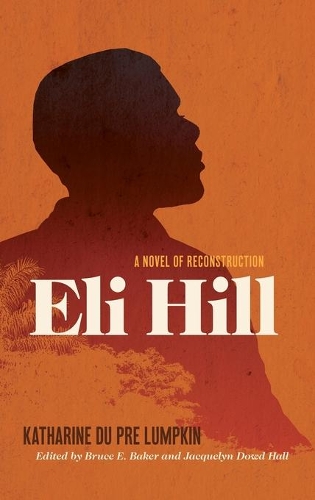 Бумажная книга «Eli Hill: A Novel of Reconstruction», автор Катарина Ду Пре Лампкин - фото №1