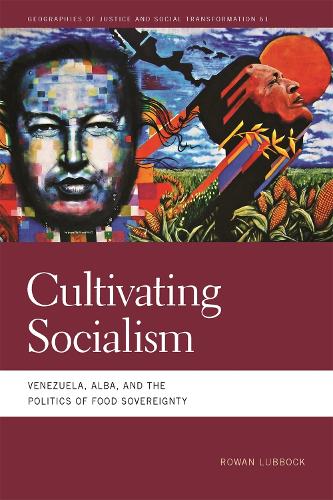Бумажная книга «Cultivating Socialism: Venezuela, ALBA, and the Politics of Food Sovereignty», автор Роуэн Лаббок - фото №1