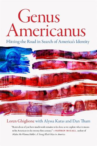Бумажная книга «Genus Americanus: Hitting the Road in Search of America’s Identity», авторов Алисса Карас, Дэн Тэм, Лорен Гиглионе - фото №1