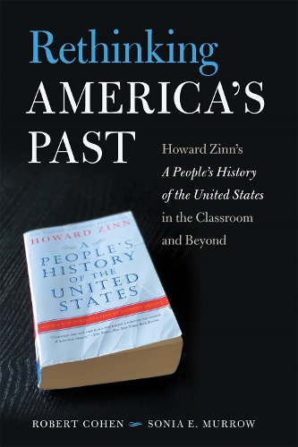 Paper book «Rethinking America's Past: Howard Zinn's A People's History of the United States in the Classroom and Beyond», authors Robert Cohen, Sonia Murrow - фото №1