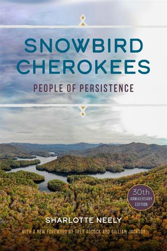 Паперова книга «Snowbird Cherokees: People of Persistence», автор Шарлотта Нілі - фото №1