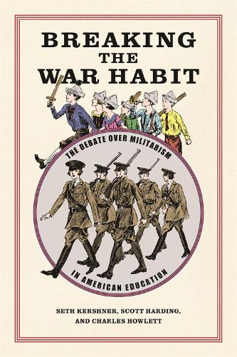 Бумажная книга «Breaking the War Habit: The Debate over Militarism in American Education», авторов Чарльз Хаулетт, Скотт Хардинг, Сет Кершнер - фото №1