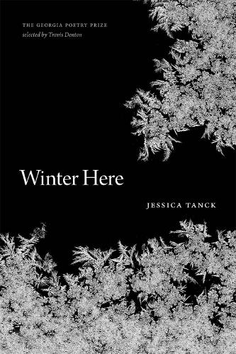 Паперова книга «Winter Here: Poems», авторів Джессіка Танк, Тревіс Дентон - фото №1