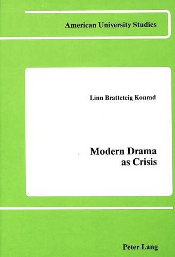 Бумажная книга «Modern Drama as Crisis: The Case of Maurice Maeterlinck», автор Линн Б. Конрад - фото №1