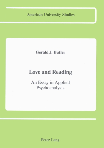 Бумажная книга «Love and Reading: An Essay in Applied Psychoanalysis», автор Джеральд Дж. Батлер - фото №1