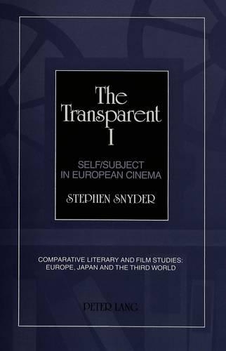 Паперова книга «The Transparent I: Self/Subject in European Cinema», автор Стівен Снайдер - фото №1