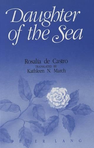Бумажная книга «Daughter of the Sea: Translated by Kathleen N. March», автор Розалия де Кастро - фото №1