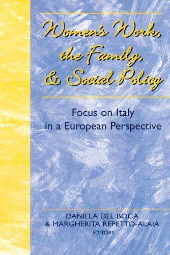 Бумажная книга «Women's Work, the Family and Social Policy: Focus on Italy in a European Perspective», автор Даниэла дель Бока - фото №1