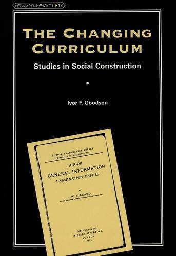 Бумажная книга «The Changing Curriculum: Studies in Social Construction», автор Айвор Ф. Гудсон - фото №1