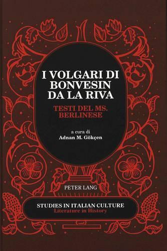 Паперова книга «I Volgari Di Bonvesin Da La Riva: Testi Del Ms. Berlinese», автор Бонвесін да ла Ріва - фото №1