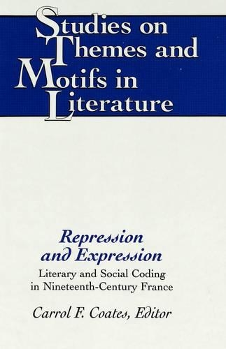 Бумажная книга «Repression and Expression: Literary and Social Coding in Nineteenth-Century France : Selected Papers Given at the 18th Annual Colloquium in Nineteenth-Century French Studies ...», автор Коллоквиум по изучению французского языка XIX века - фото №1