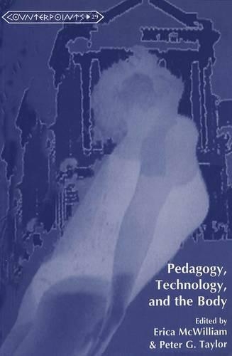 Бумажная книга «Pedagogy, Technology, and the Body», авторов Эрика МакВильям, Питер Дж. Тейлор - фото №1