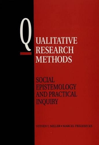 Бумажная книга «Qualitative Research Methods: Social Epistemology and Practical Inquiry» - фото №1