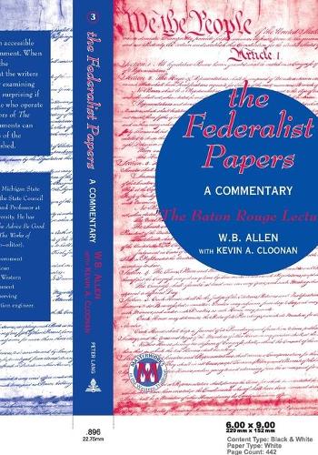 Паперова книга «The Federalist Papers: A Commentary the Baton Rouge Lectures», авторів Кевін А. Клунан, В. Б. Аллен - фото №1