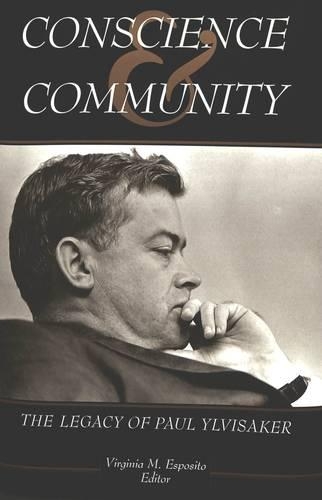 Бумажная книга «Conscience and Community: The Legacy of Paul Ylvisaker», автор Пол Илвисакер - фото №1
