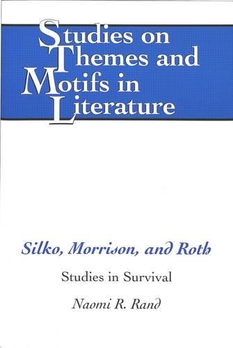 Паперова книга «Silko, Morrison, and Roth: Studies in Survival», автор Наомі Р. Ренд - фото №1